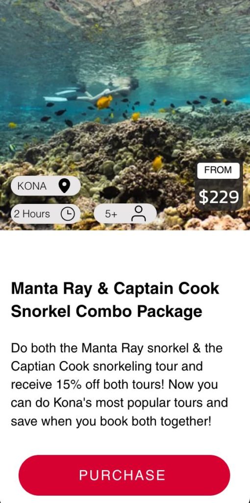 Picture of a booking item called manta ray & Captain cook snorkel combo package with a booking button and description stating "Do both the Manta Ray snorkel & the Captian Cook snorkeling tour and receive 15% off both tours! Now you can do Kona's most popular tours and save when you book both together!"